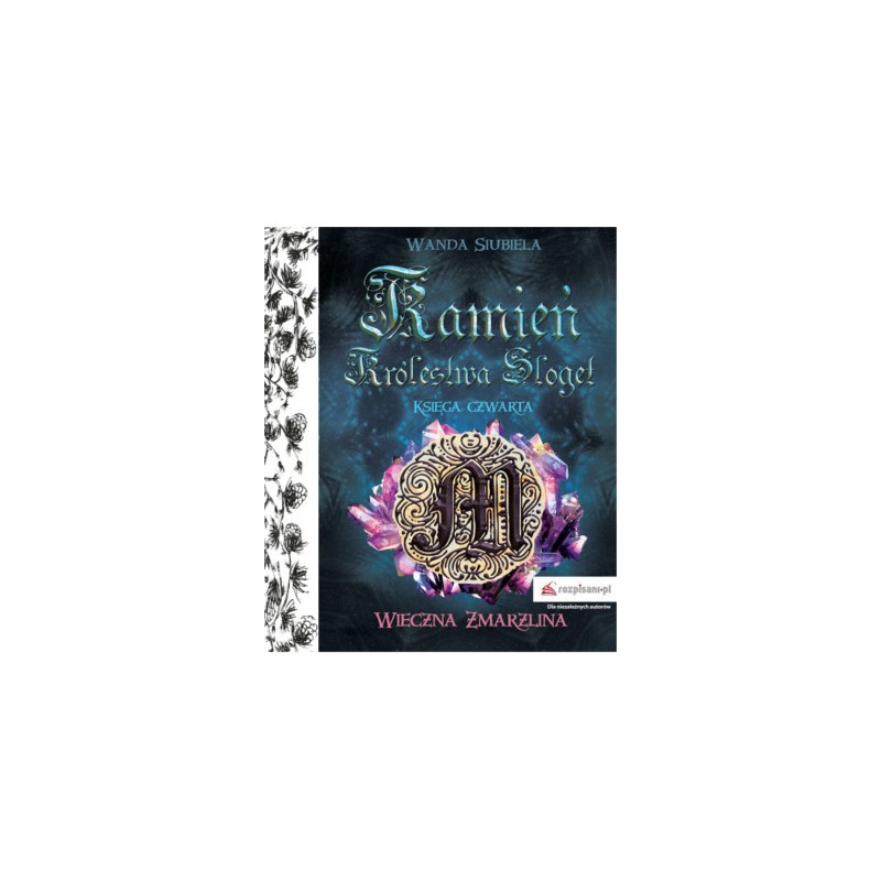Wieczna Zmarzlina - Tom IV - Kamień Królestwa Sloget
