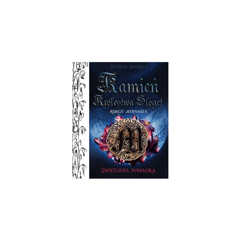 Świetlista Powłoka - Tom XI - Kamień Królestwa Sloget