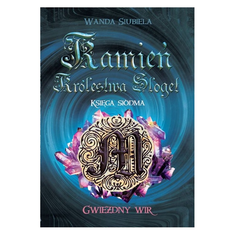 Gwiezdny Wir - Tom VII - Kamień Królestwa Sloget